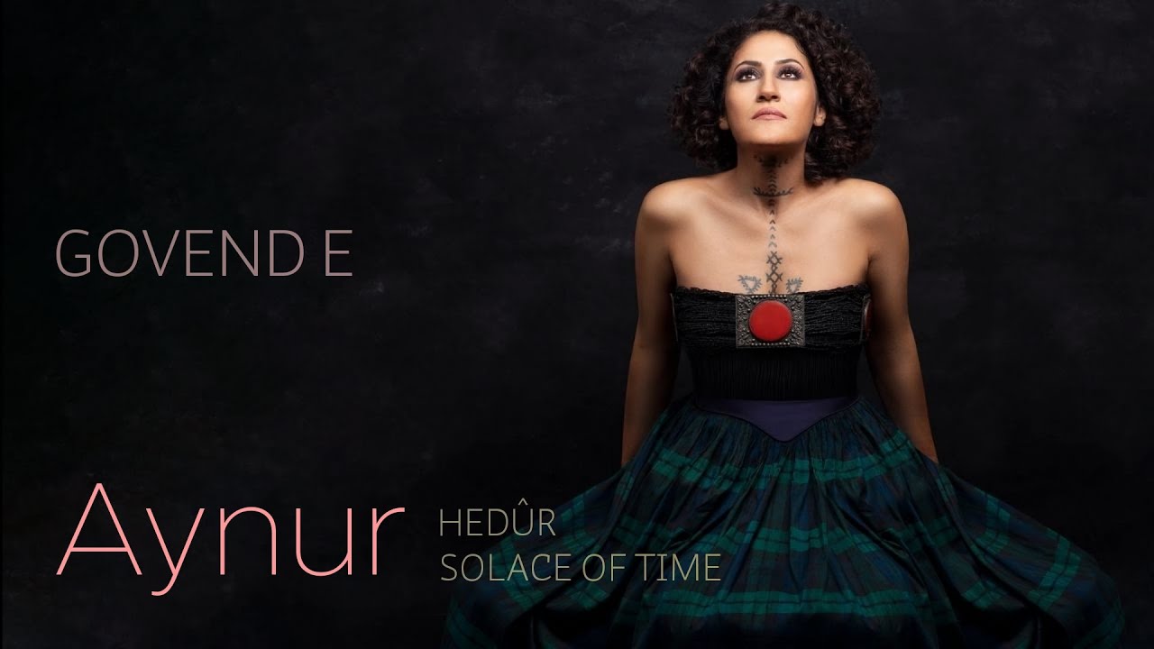 Aynur Doğan - Govend e | Hedûr Ⓟ & ⓒ