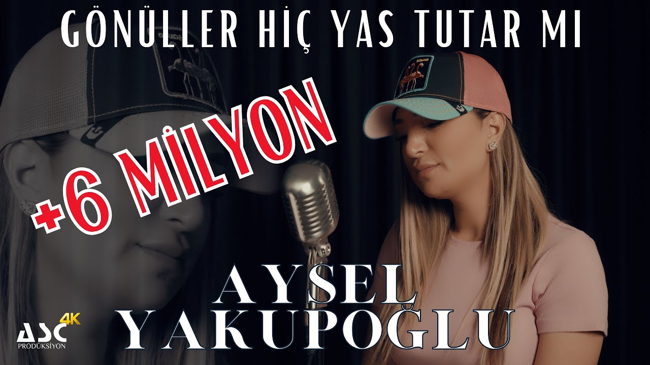 Aysel Yakupoğlu - Gönüller Hiç Yas Tutar mı