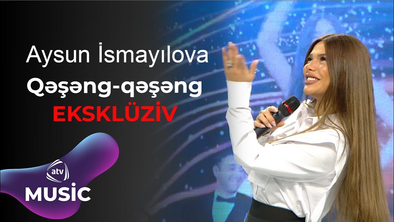 Aysun İsmayılova - Qəşəng-qəşəng / EKSKLÜZİV