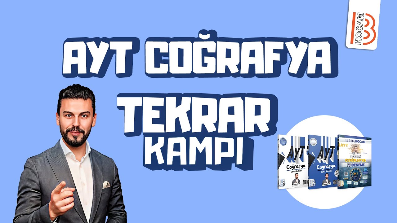 AYT Coğrafya Genel Tekrar Kampı - Bayram Meral - 2024