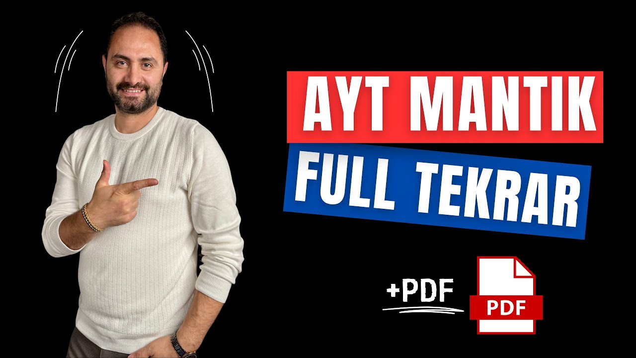 AYT MANTIK FULL TEKRAR 2025