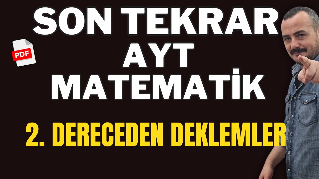 ayt matematik son tekrar full tekrar ikinci dereceden denklemler