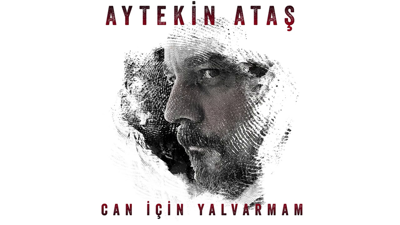 Aytekin Ataş - Can İçin Yalvarmam
