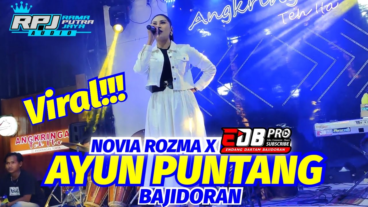 AYUN PUNTANG - NOVIA ROZMA X EDB PRO BAJIDORAN - ANGKRINGAN TEH ITA