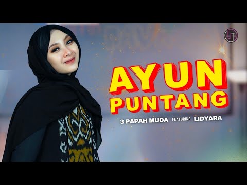 Ayun Puntang (Ayun ambing lila bari nyaring) - 3 Papah Muda feat Lidyara (Cover Versi Kenyed)