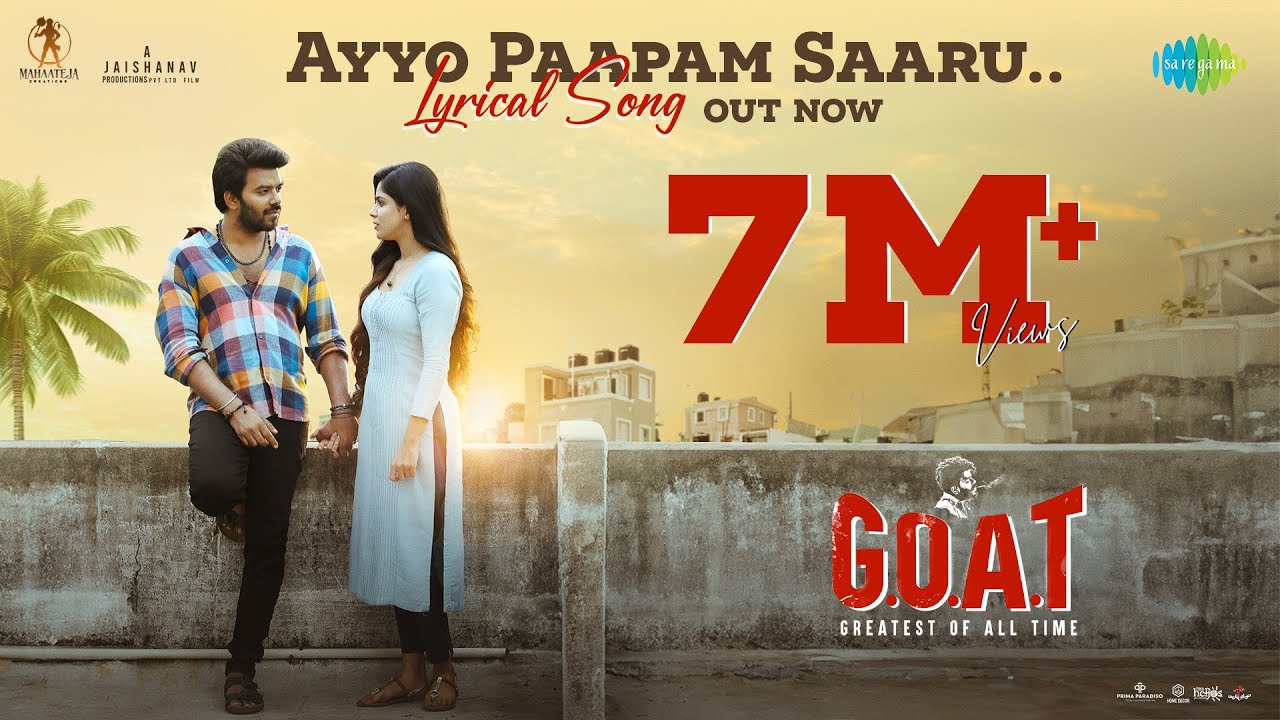 Ayyo Paapam Saaru - Lyrical | G.O.A.T | Sudheer Anand, Divya Bharathi | Naressh Kuppili | Leon James
