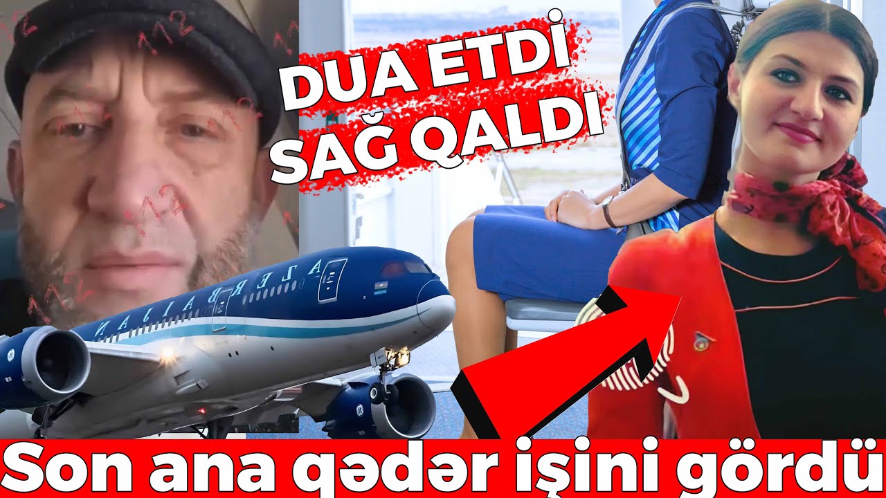 AZAL-ın qəzaya uğrayan təyyarədə Hökümə Əliyevanın kənardan çəkilmiş görüntülərdəki səsi
