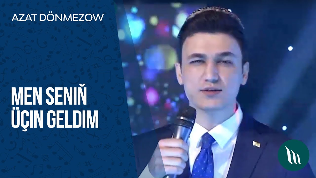 Azat Donmezow - Men senin uchin geldim | 2019