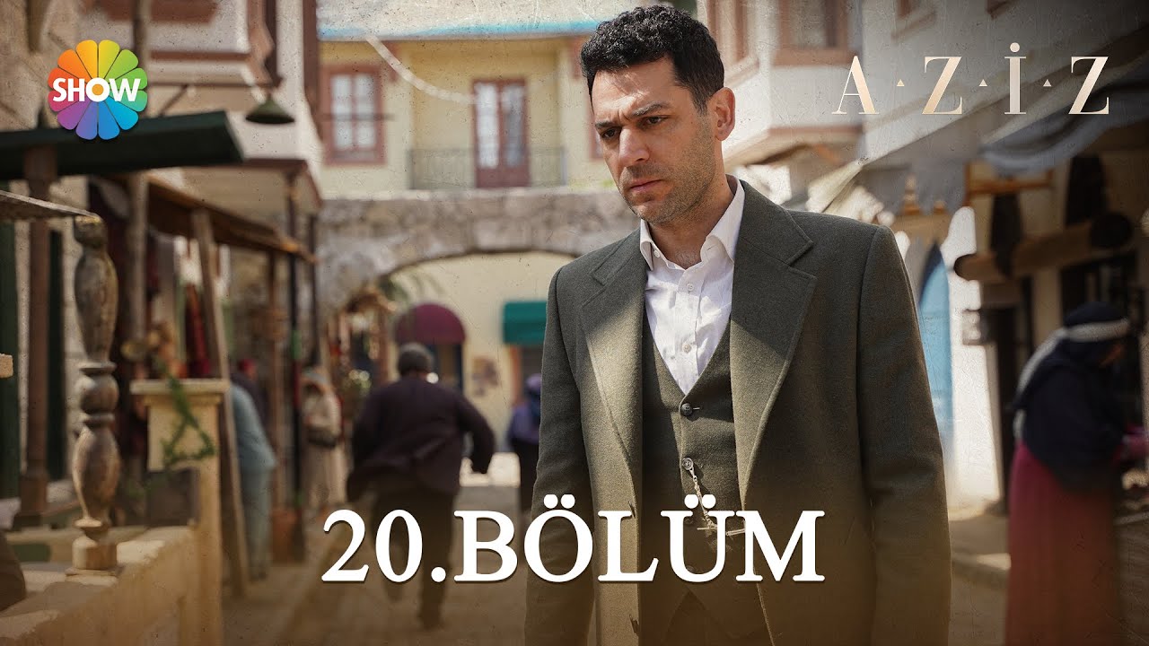Aziz | Episode 20