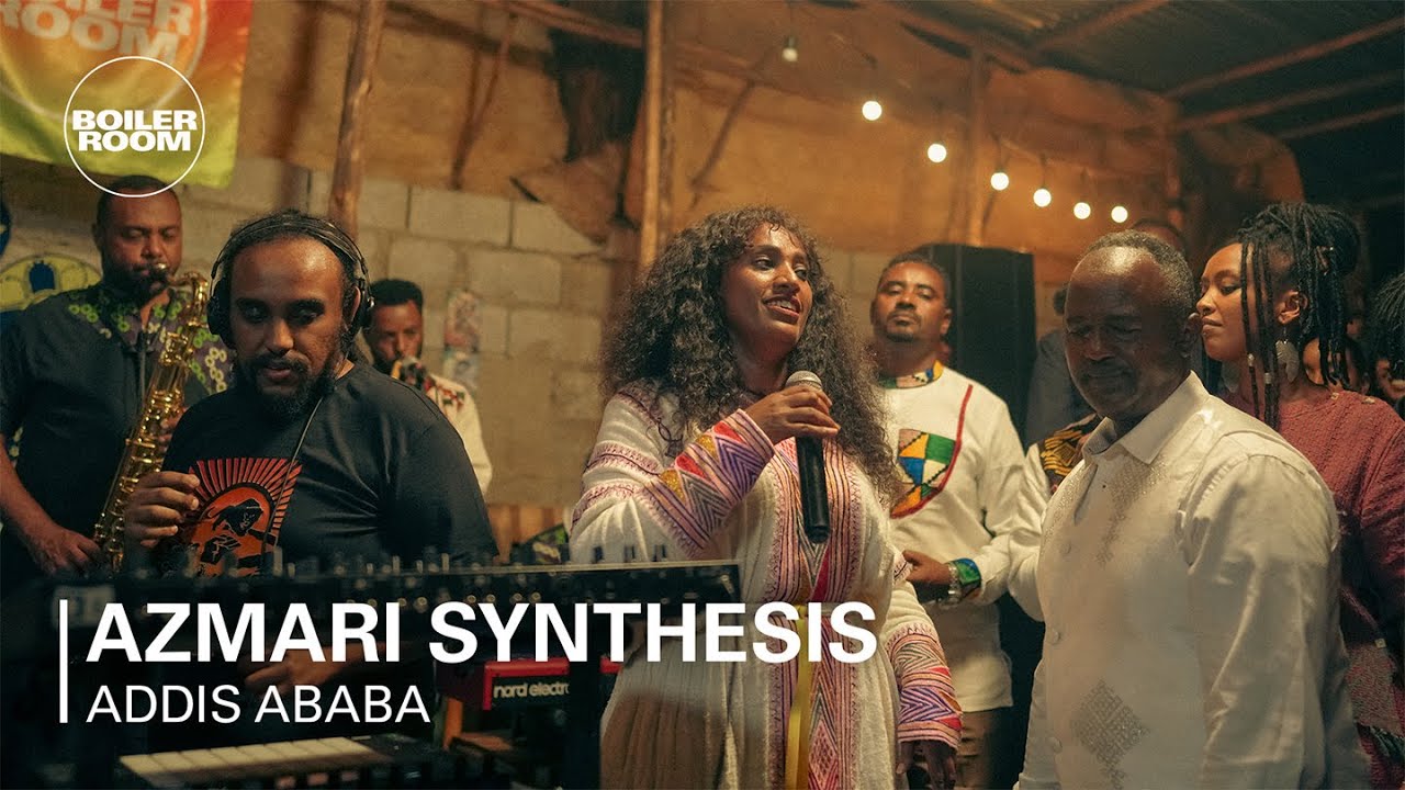 Azmari Synthesis | Boiler Room: Addis Ababa