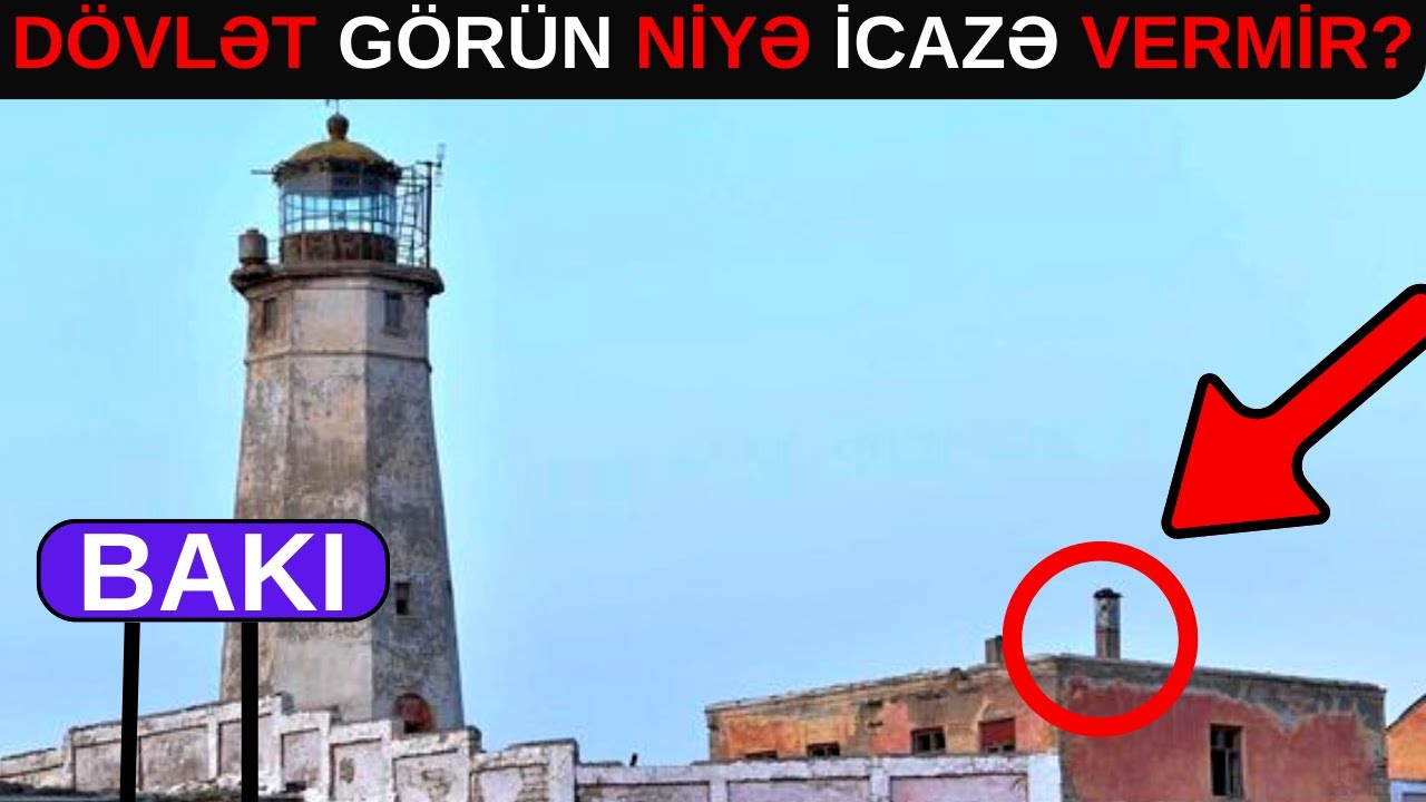 Azərbaycanda ƏN SİRLİ Yer: Görün Niyə GİRİŞ QADAĞANDIR?