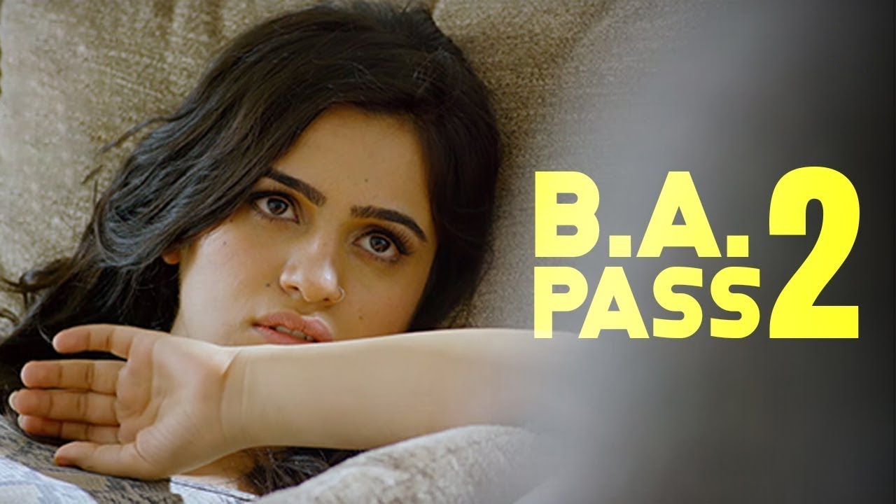 B A Pass 2 Full Movie | Kritika Sachdeva | Satiiysh Saarathy Sasho | New Hindi Romantic Movie