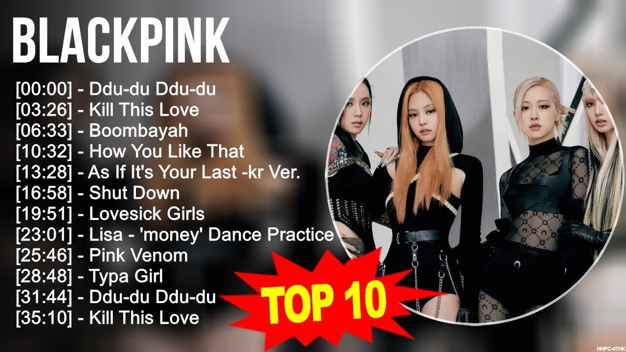 B L A C K P I N K Greatest Hits ~ Top 100 Artists To Listen in 2022 & 2023