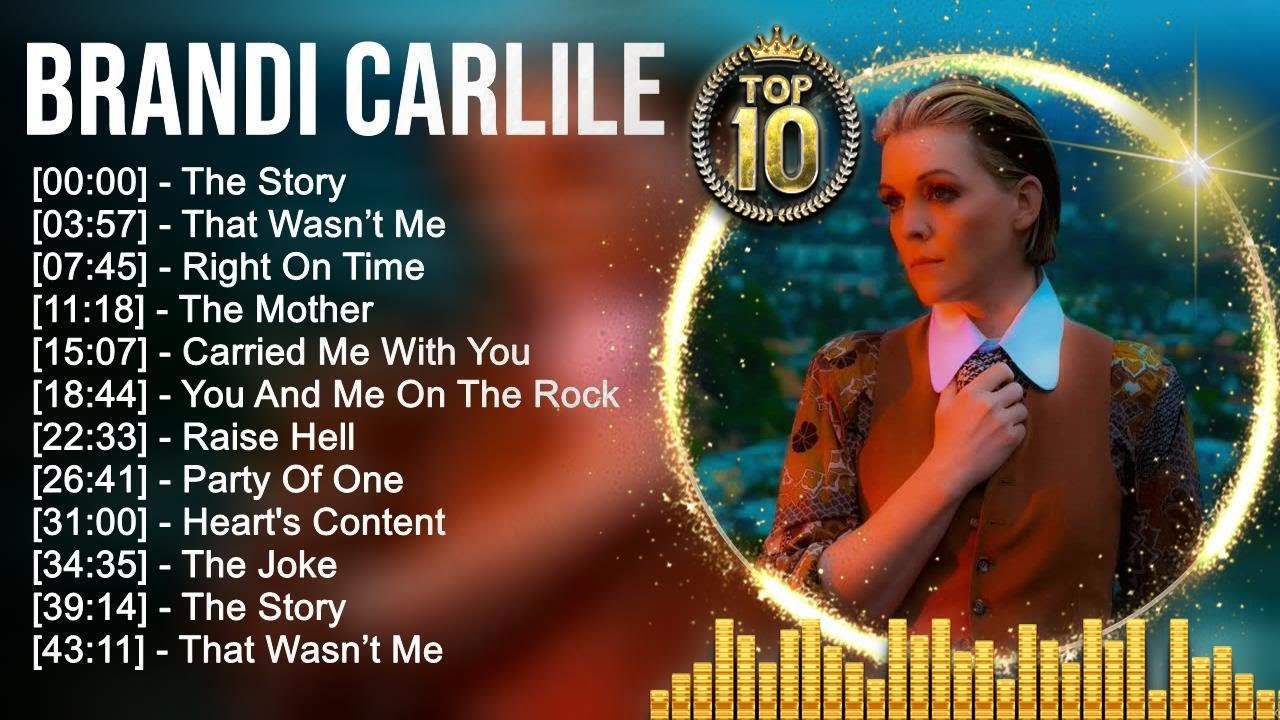 B r a n d i C a r l i l e Greatest Hits ~ Top 100 Artists To Listen in 2022 & 2023