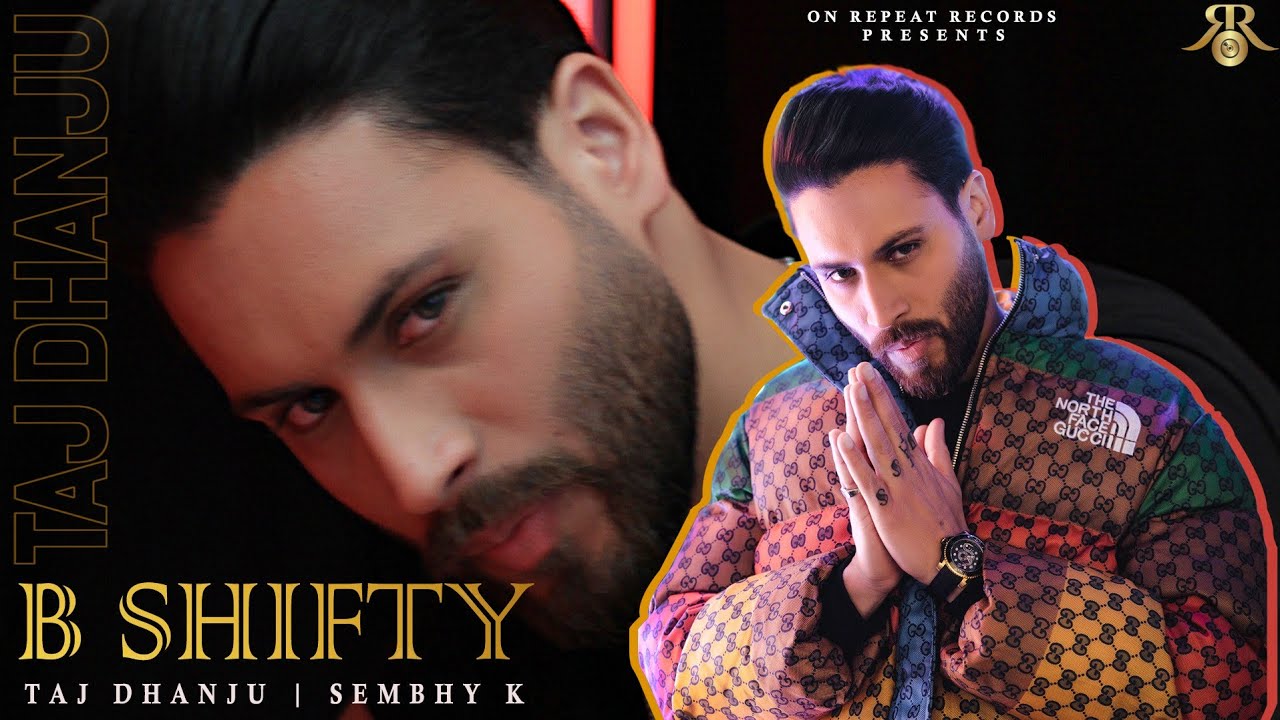 B Shifty | Taj Dhanju | Official Video | New Punjabi Song 2022