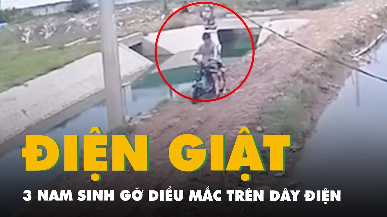 Ba nam sinh bị điện giật vì gỡ diều mắc trên dây điện