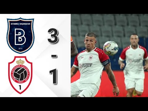Başakşehir 3 - 1 Antwerp | maç özeti
