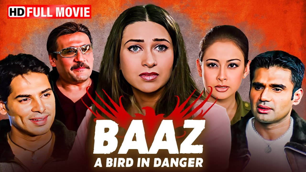 Baaz A Bird In Danger Full Movie | Sunil Shetty, Jackie Shroff, Karishma Kapoor | Thriller Movie HD