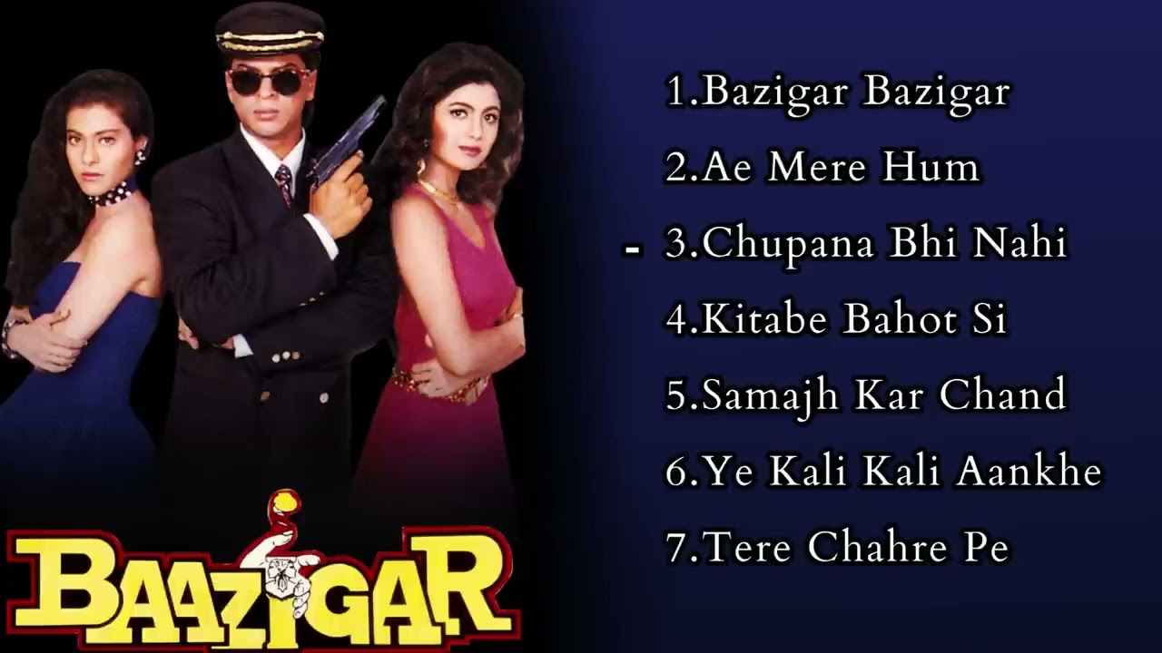 Baazigar Movie All Songs   Romantic Song   Shahrukh khan, Kajol, Shilpa Shetty   Hindi Old Songs