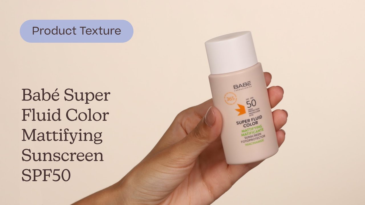Babé Super Fluid Color Mattifying Sunscreen SPF50 Texture | Care to Beauty