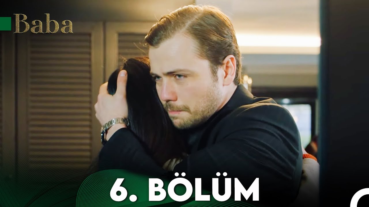 Baba 6. Bölüm
