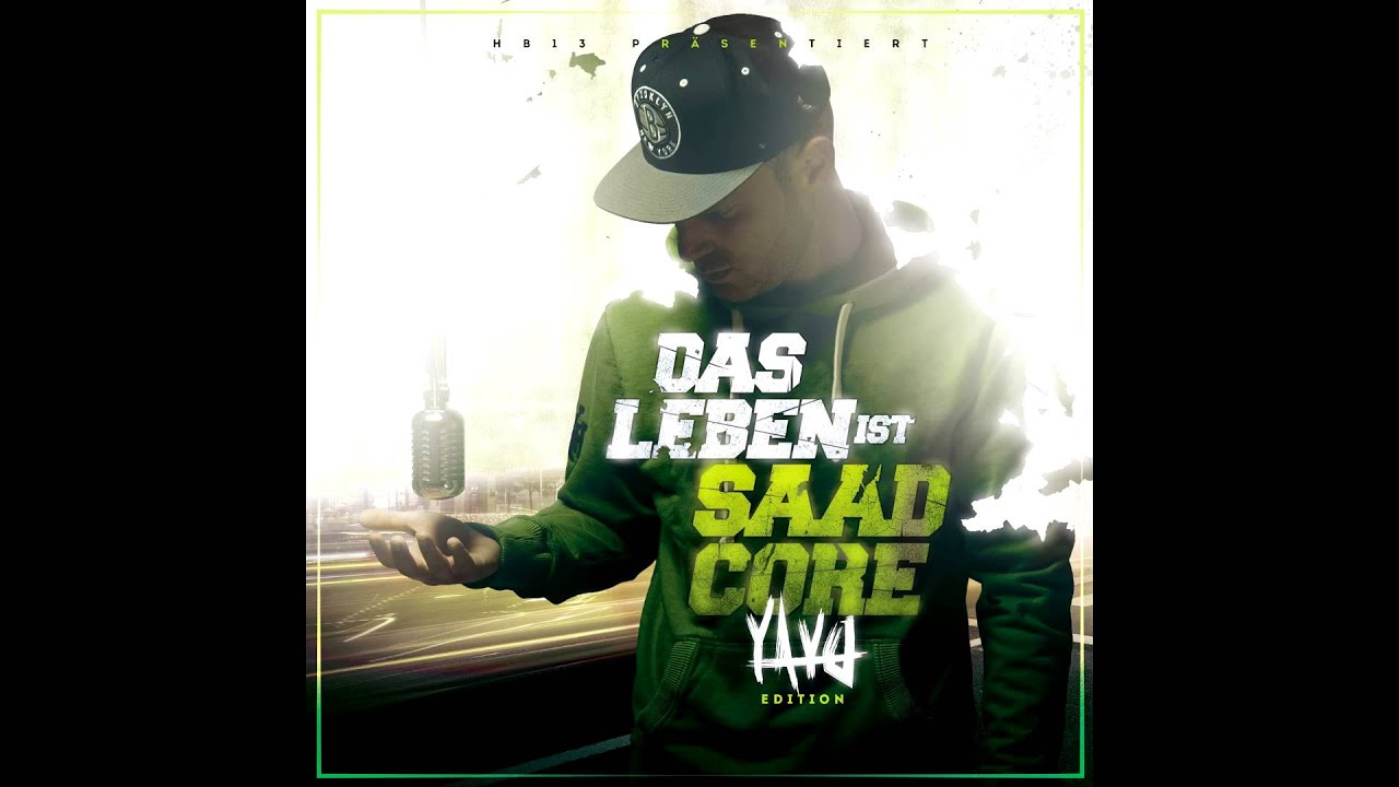 Baba Saad - Das Leben ist Saadcore [ohne Intro] [HQ/HD]