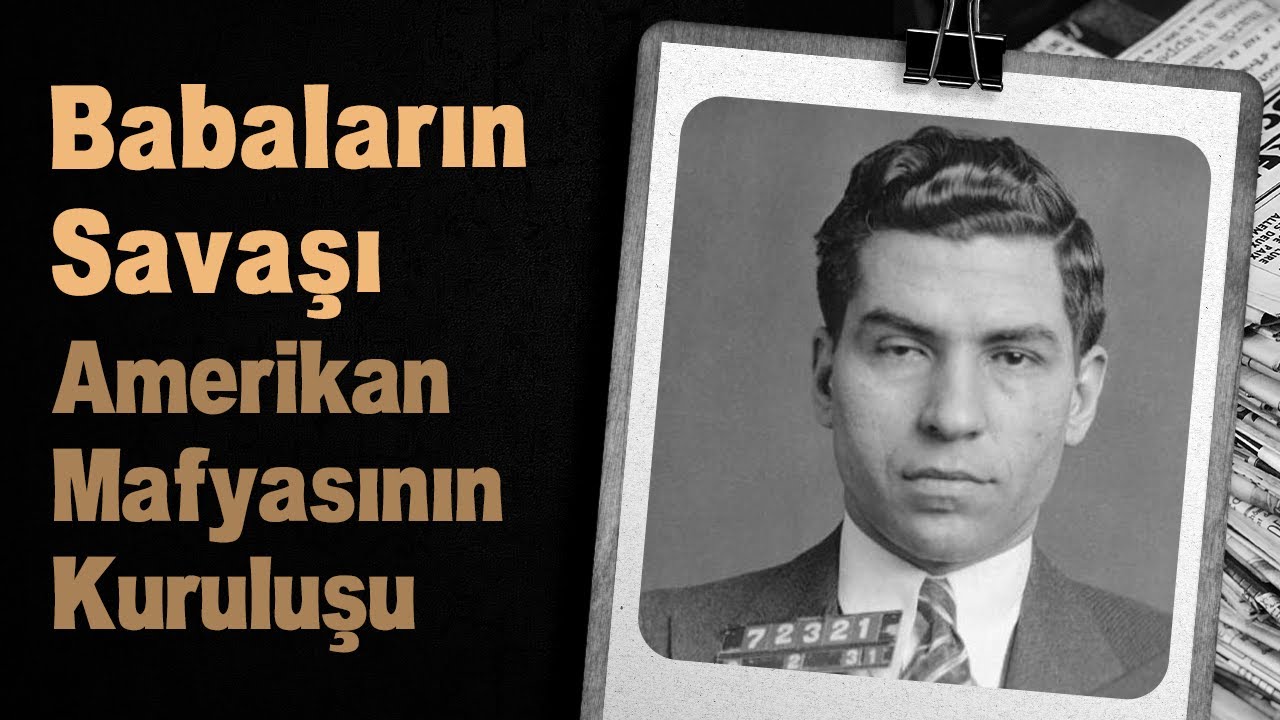 Babaların Savaşı - Amerikan Mafyasının Kuruluşu