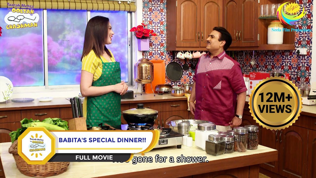Babita's Special Dinner! I Full Movie I Taarak Mehta Ka Ooltah Chashmah | तारक मेहता का उल्टा चश्मा