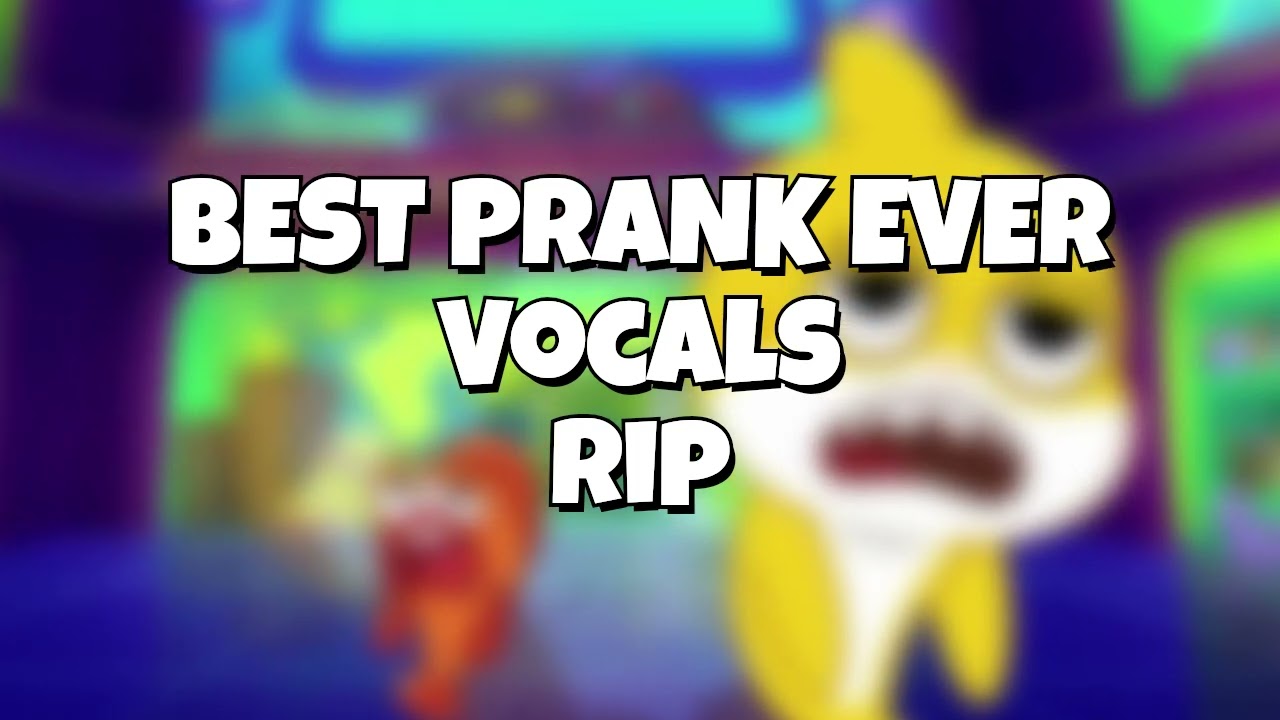 Baby Shark's Big Show: Best Prank Ever (Vocals rip)