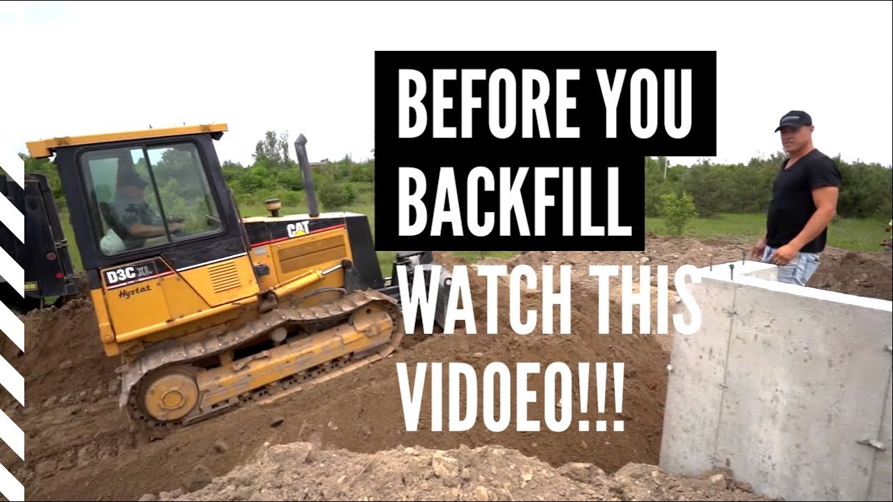 Backfilling a Foundation.  A must watch before you backfill!!!