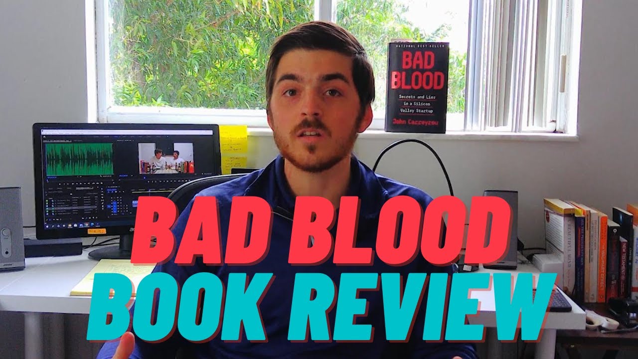 Bad Blood by John Carreyrou | Book Review