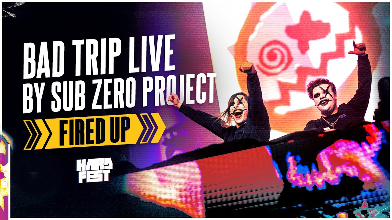 Bad Trip LIVE by Sub Zero Project Fired Up | HARDFEST 2024