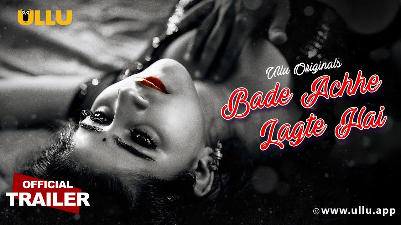 Bade Achhe Lagte Hai | Part - 01 | Official Trailer | Ullu Originals | Releasing On : 20th June