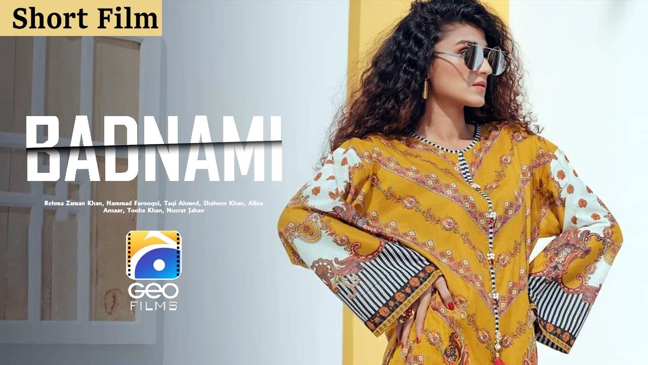 Badnami | Short Film | Rehma Zaman Khan - Hammad Farooqui Geo Films