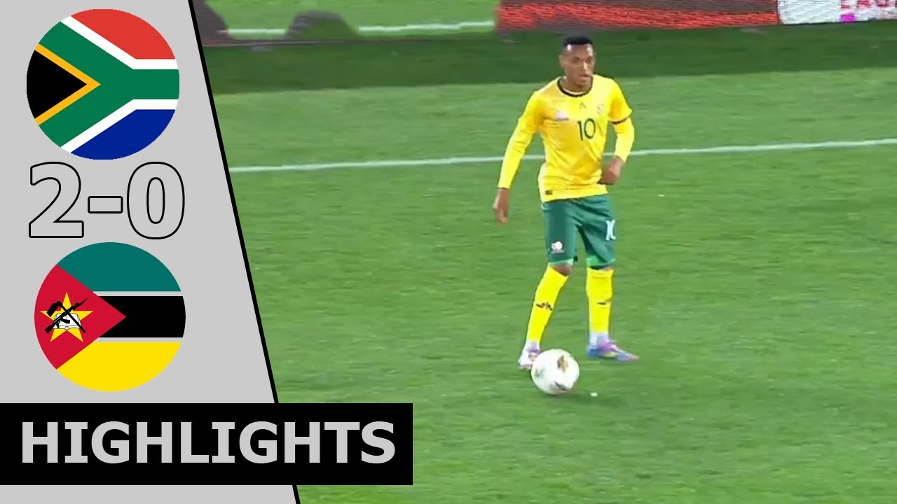 Bafana Bafana South Africa vs Mozambique 2-0 | Highlights & Goals Friendly Match 2025