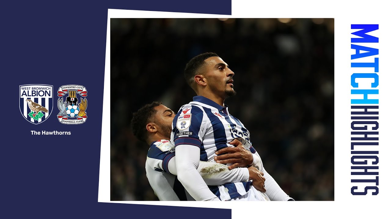 Baggies claim long-awaited Hawthorns triumph! 🤩  | Albion 2-0 Coventry City | MATCH HIGHLIGHTS