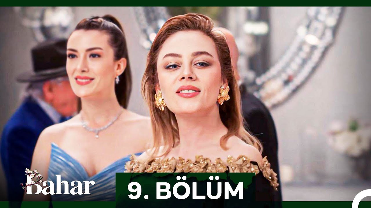 Bahar 9. Bölüm