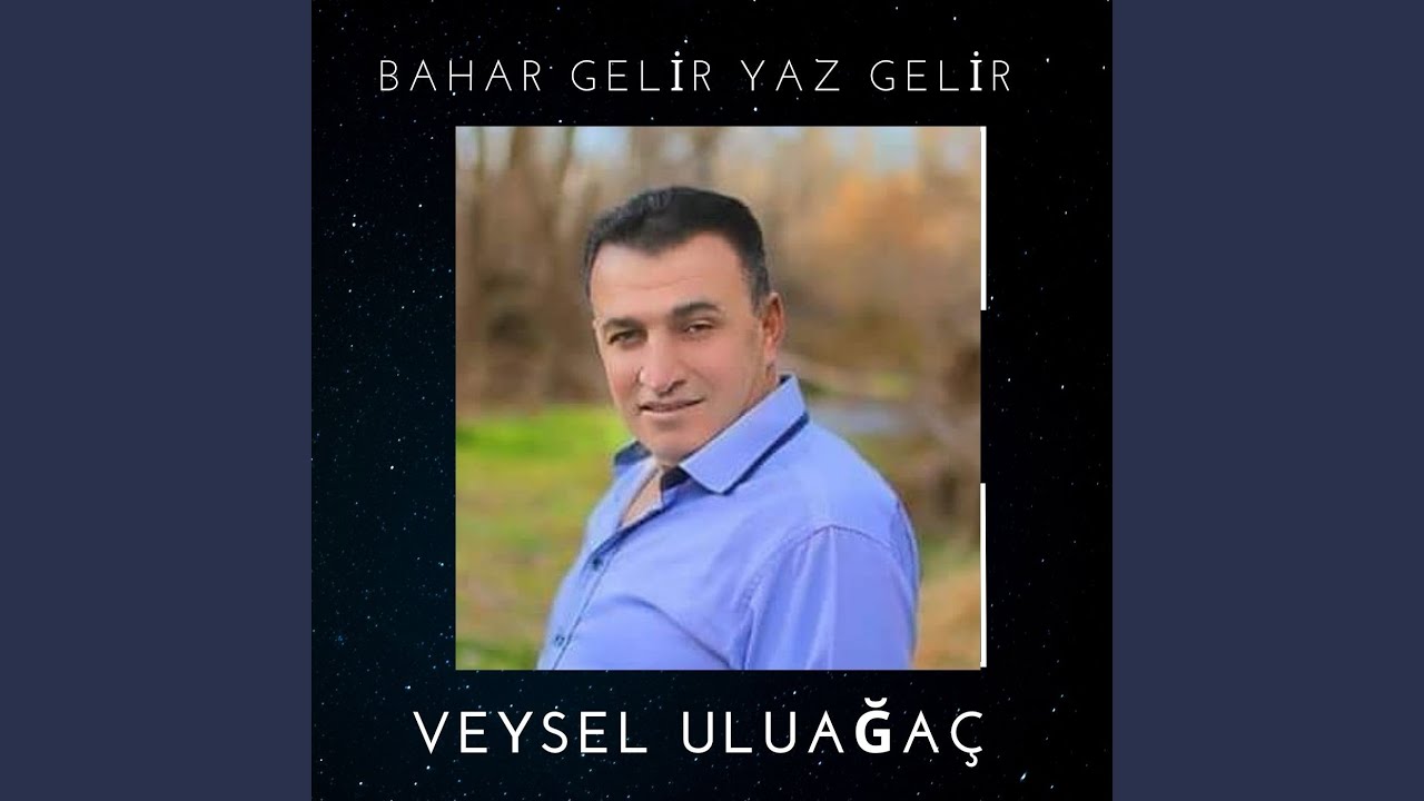 Bahar Gelir Yaz Gelir
