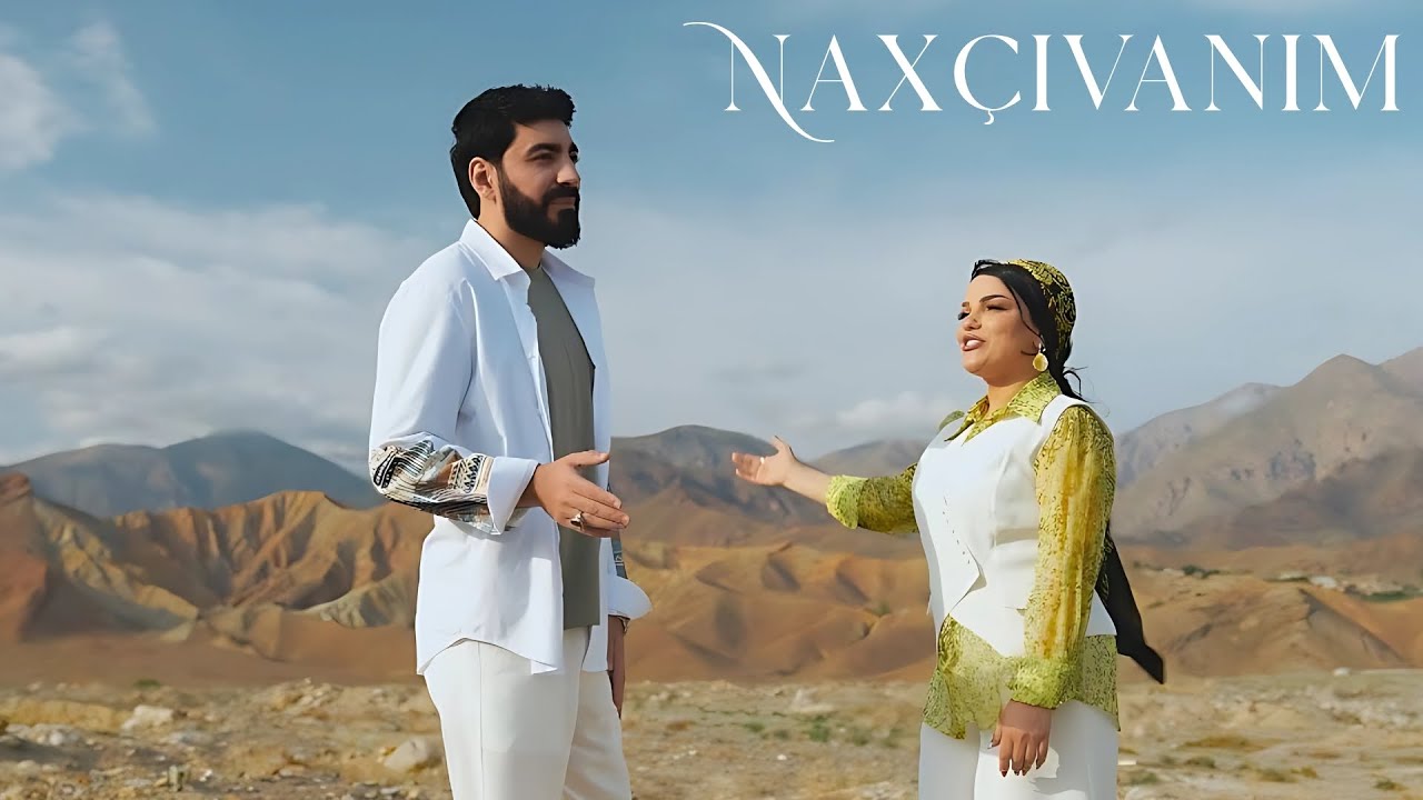 Bahar Letifqızı & Sahil Eliyev - Naxçıvanım