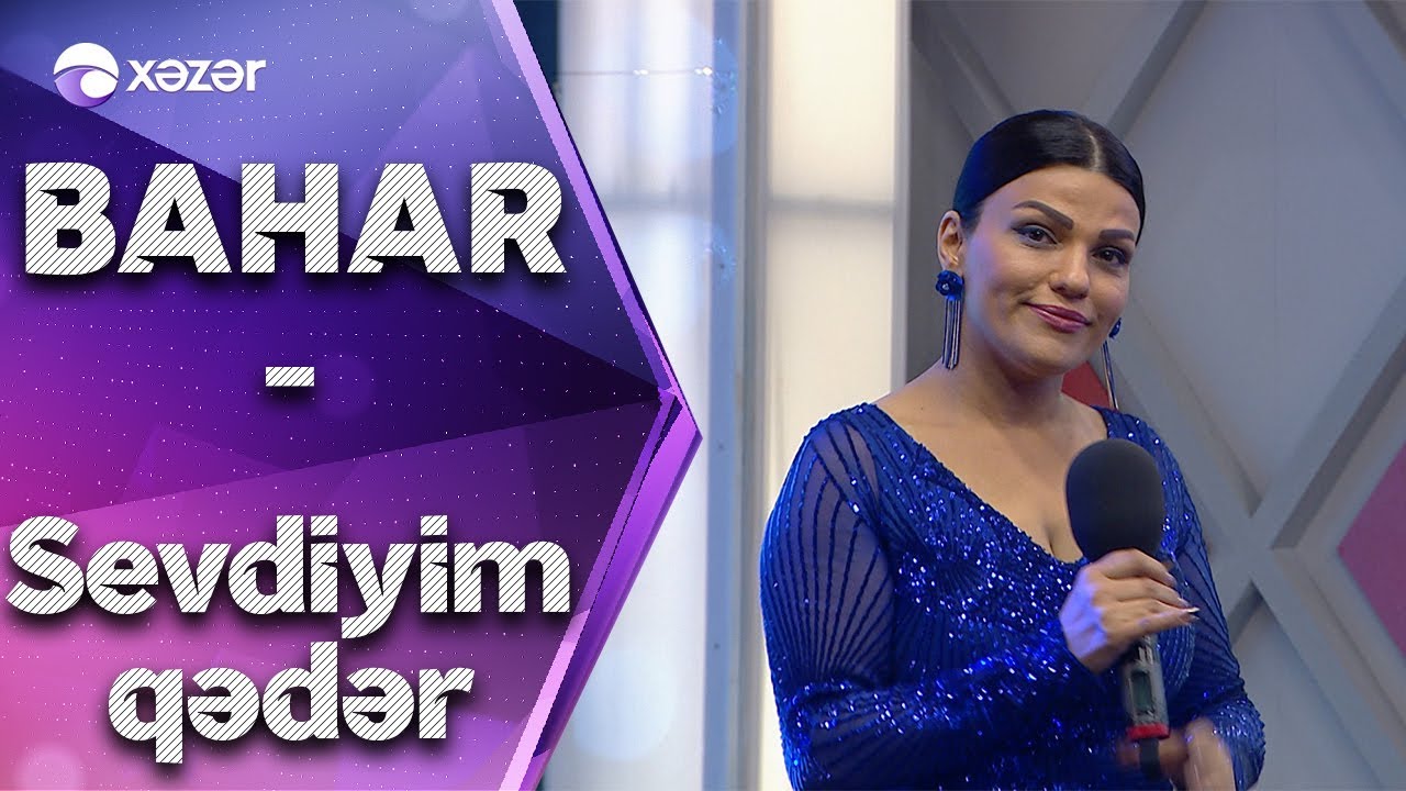 Bahar Lətifqızı - Sevdiyim Qədər
