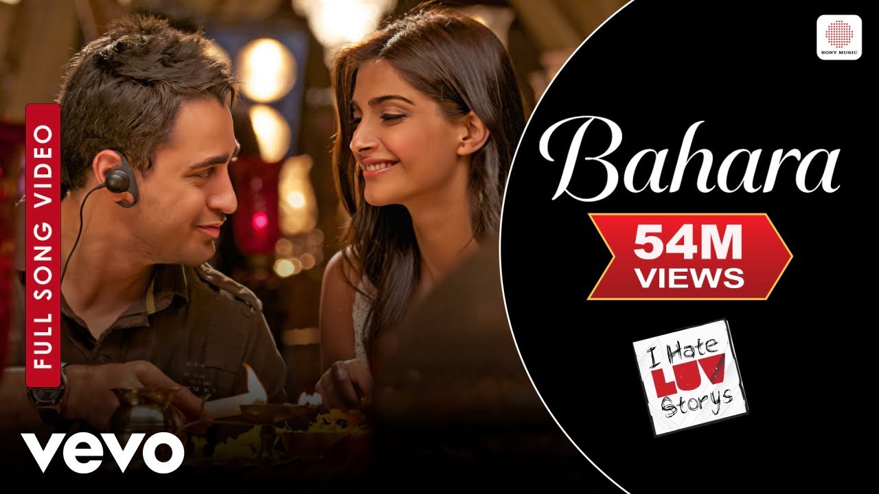 Bahara Full Video - I Hate Luv Storys | Sonam Kapoor, Imran | Shreya Ghoshal, Sona Mohapatra