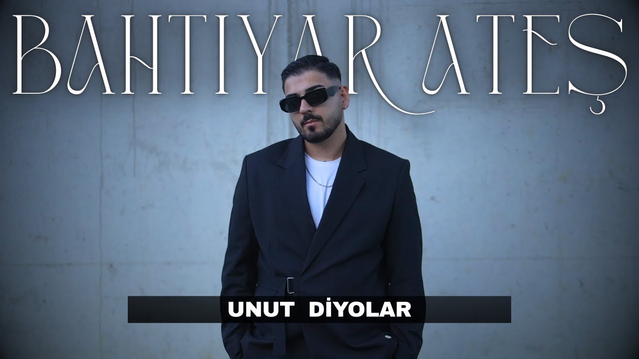 Bahtiyar Ateş - Unut Diyolar