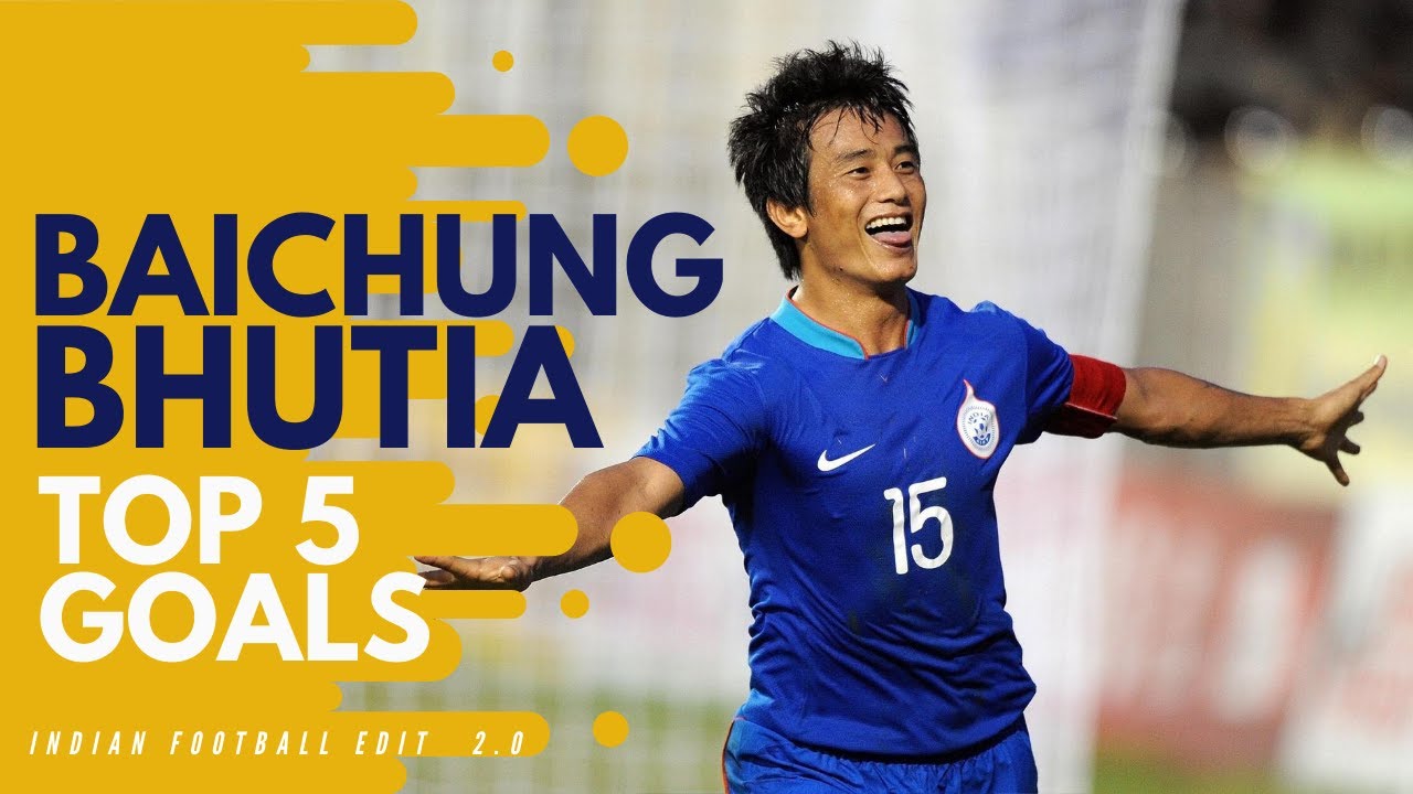 Baichung Bhutia - Top 5 Goals for India