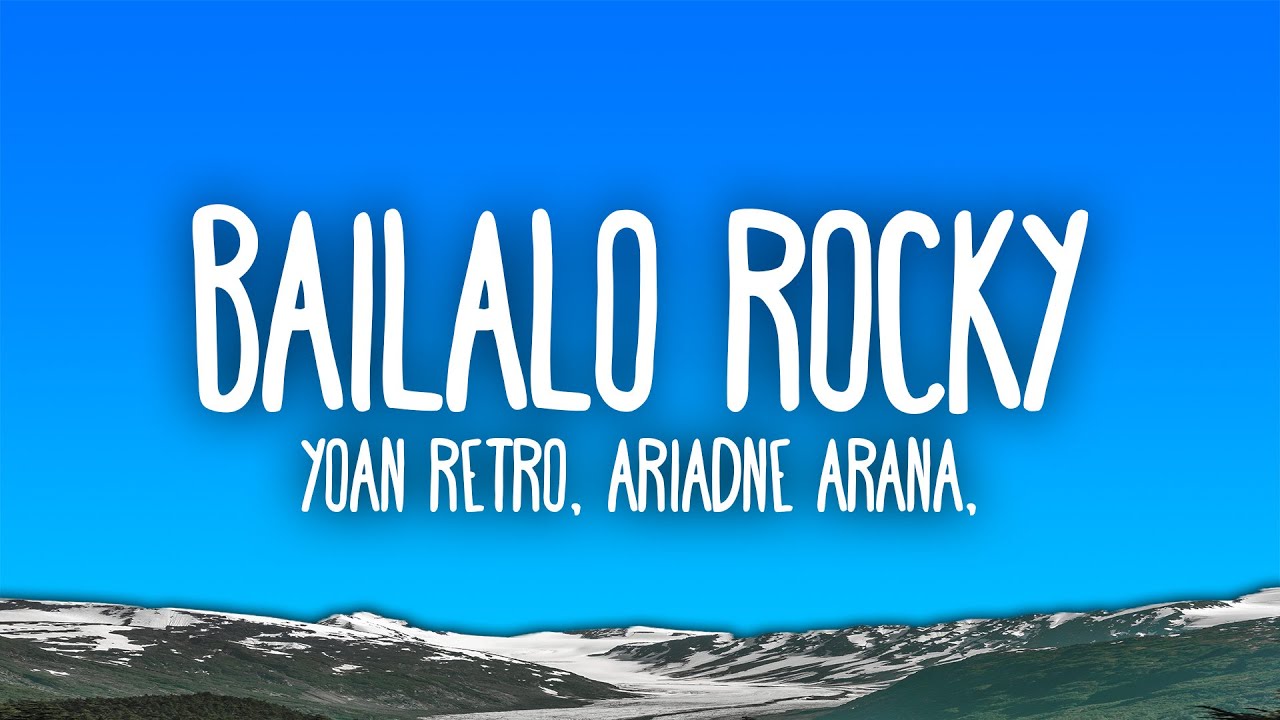 Bailalo Rocky (Ta Ta Ta Ta) - Yoan Retro x Ariadne Arana