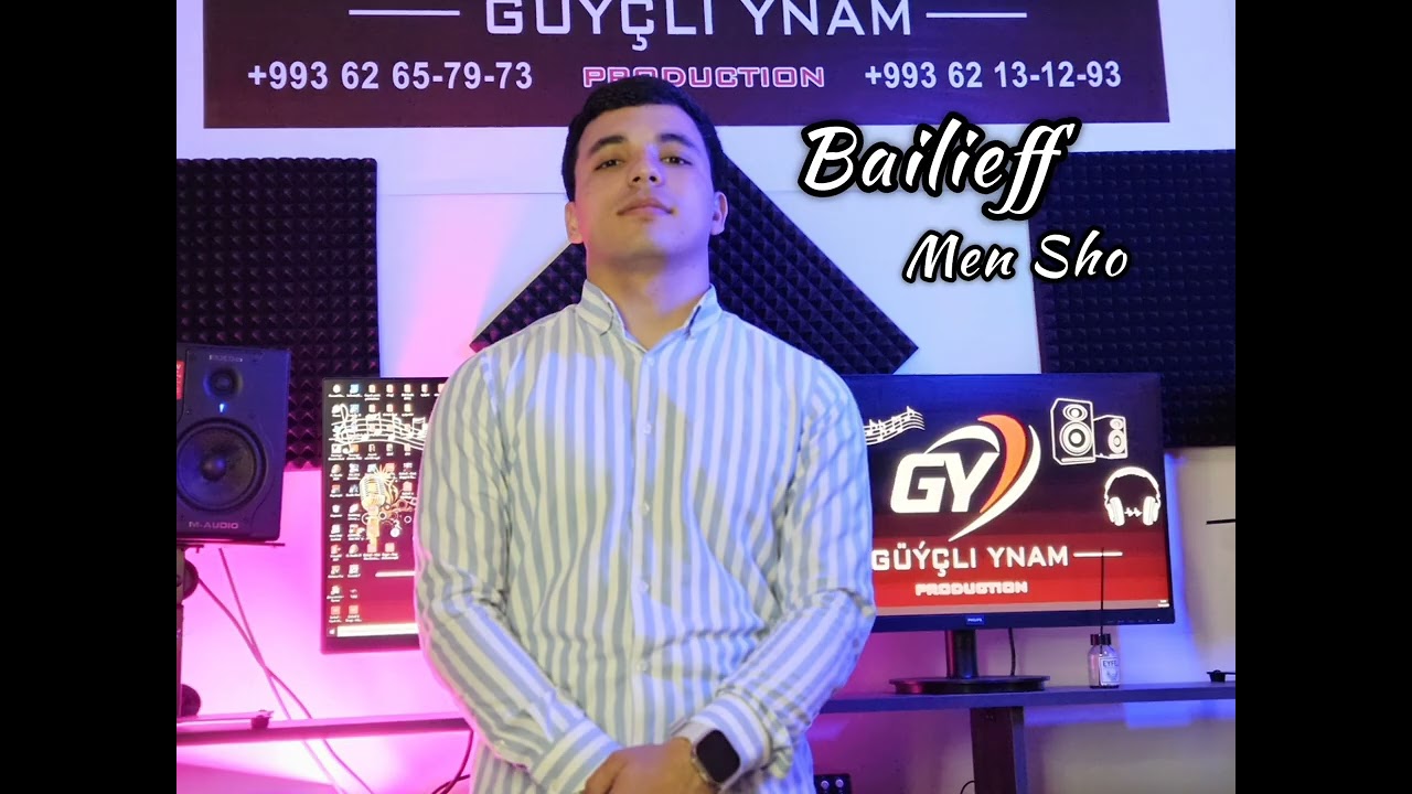 Bailieff - Men sho ( Güýçli_Ynam )