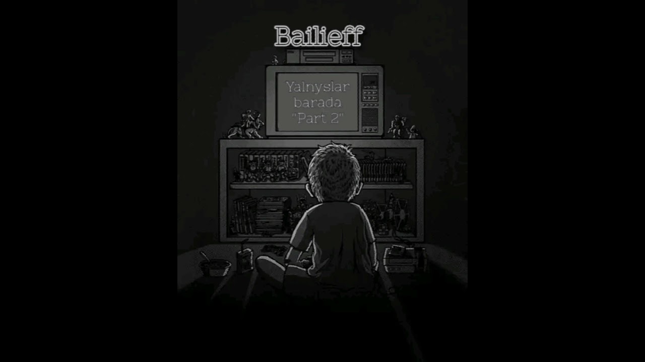 Bailieff - Yalnyslar barada 