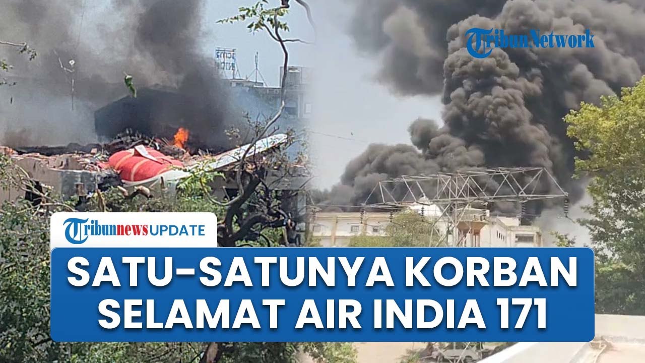 Bak Mukjizat! 1 Orang Selamat dalam Kecelakaan Maut Pesawat Air India, Sempat Jalan Sendiri