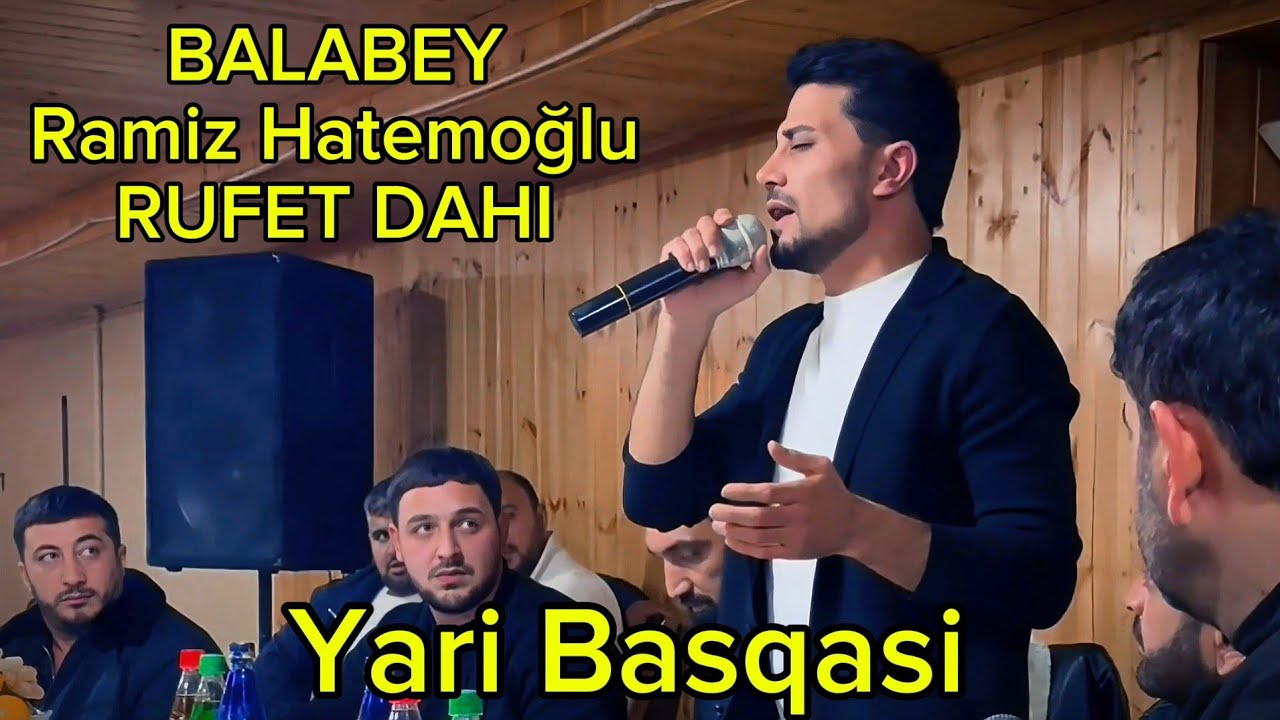 Balabey & Ramiz Hatemoğlu & Rufet Dahi - Yari Basqasi 2024