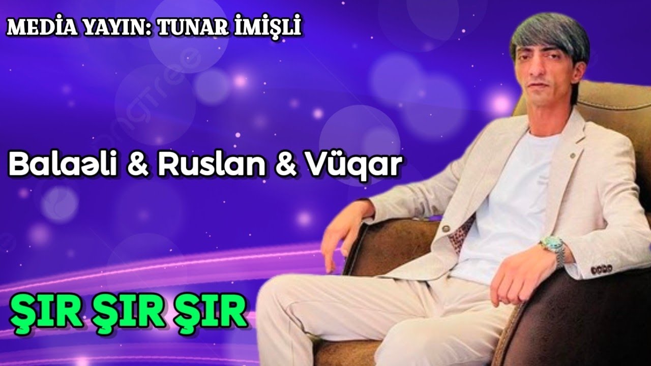 Balaeli & Ruslan & Vuqar - Sir Sir Sir (Remix - Nicat Babayev)