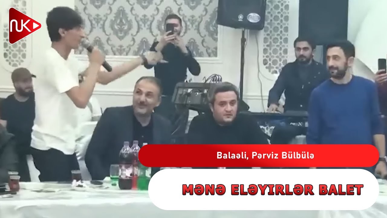 Balaeli, Perviz - Mene Eleyirler Balet ( Orginal )